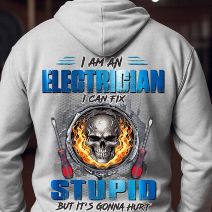 I Can Fix Stupid Electrician Apparel – Skull Quote